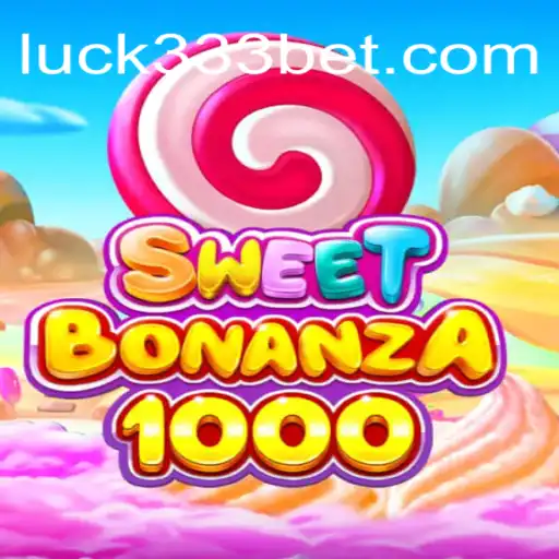 SweetBonanza1000: Explorando a Aventura Doce no 333bet.com